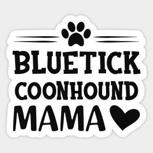 Bluetick coonhound mama Sticker